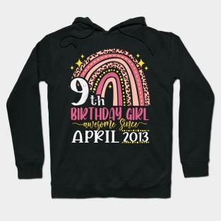 Pink Leopard best 9th birthday ever rainbow APRIL 2013 Hoodie